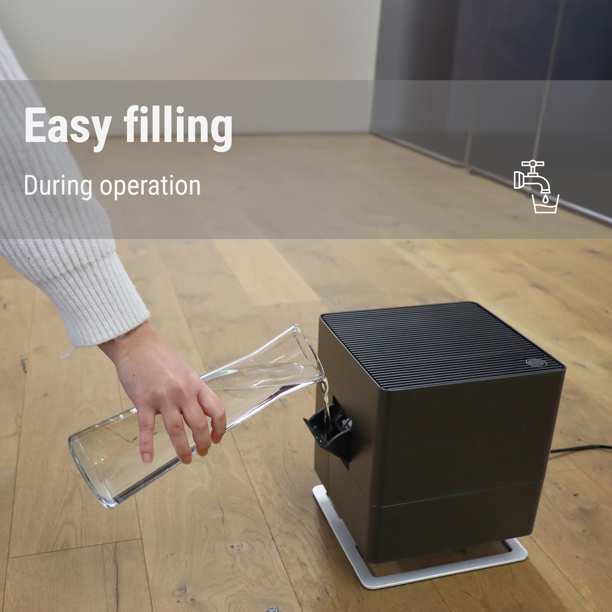 Stadler Form Oskar humidifier can be filled up with fresh water during operation